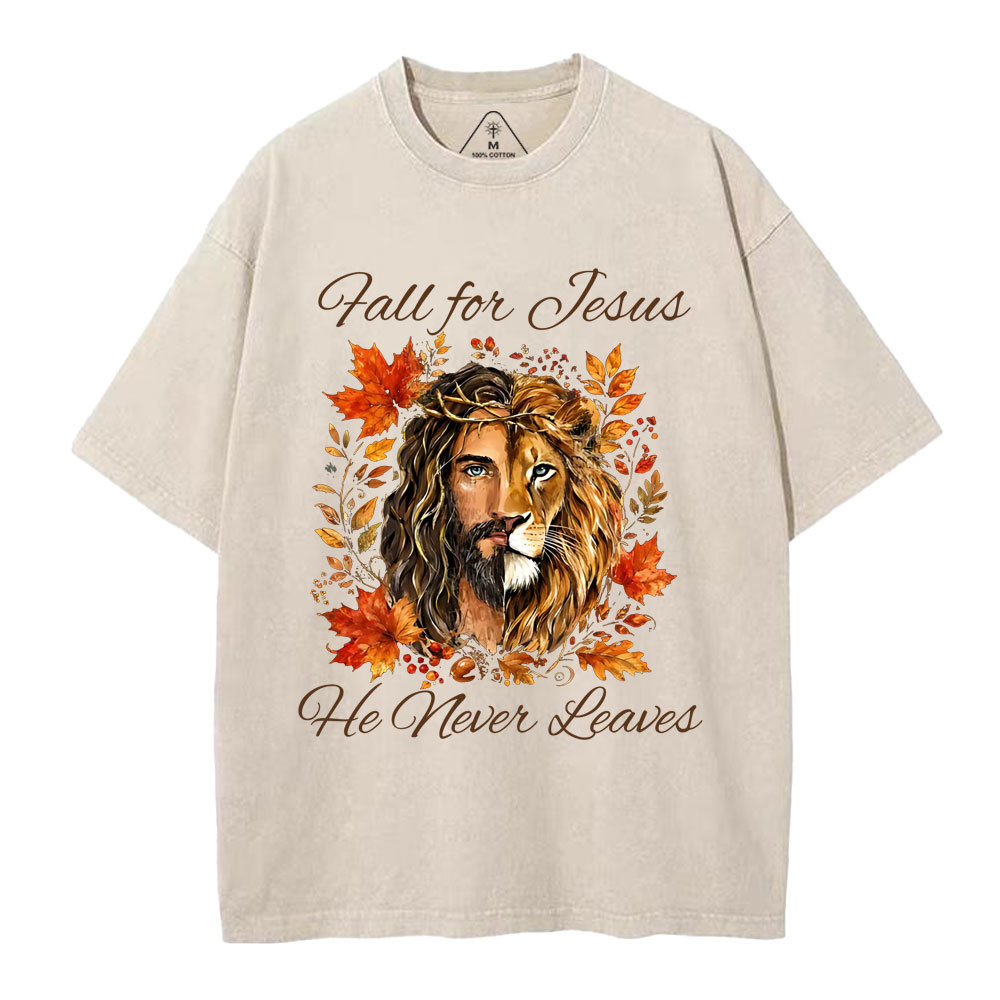 Fall For Jesus He Never Leaves Christian Washed T-Shirt