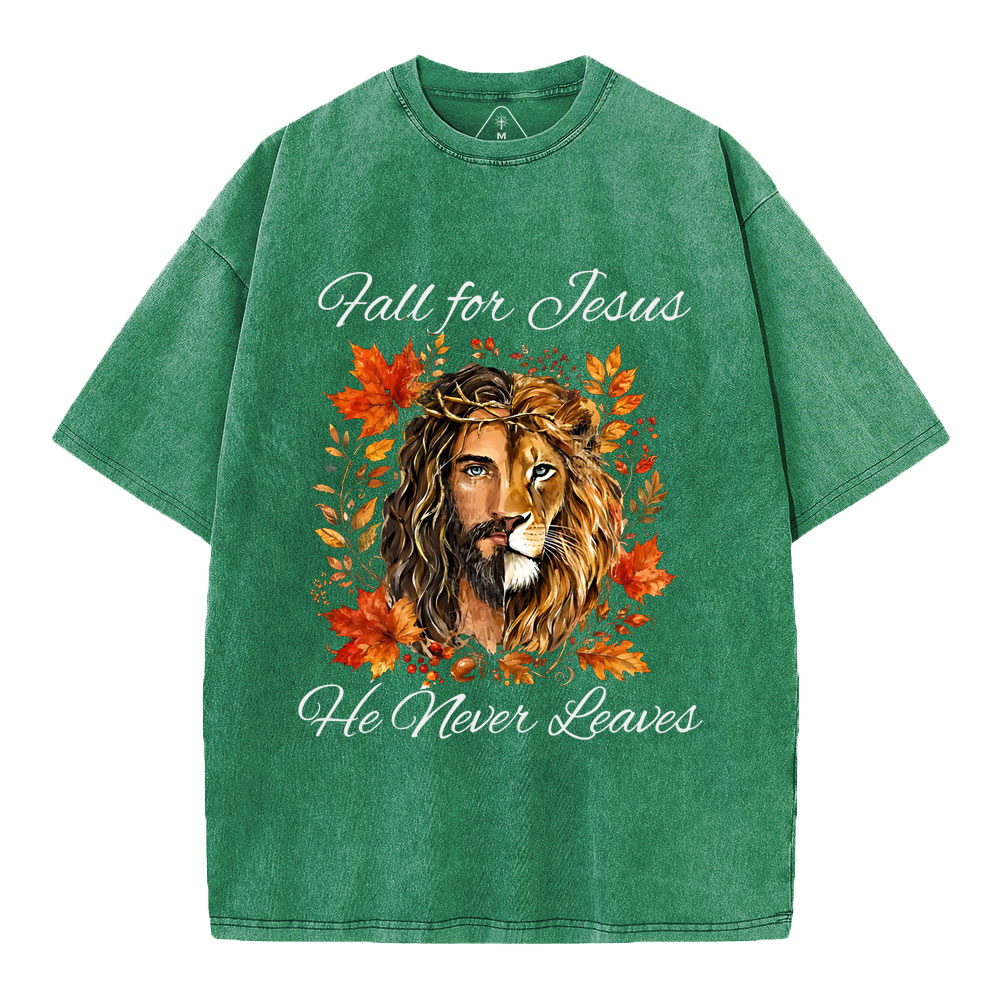 Fall For Jesus He Never Leaves Christian Washed T-Shirt