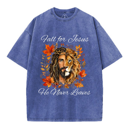 Fall For Jesus He Never Leaves Christian Washed T-Shirt