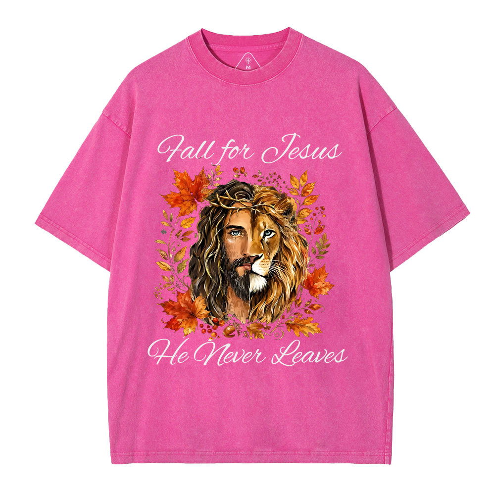 Fall For Jesus He Never Leaves Christian Washed T-Shirt