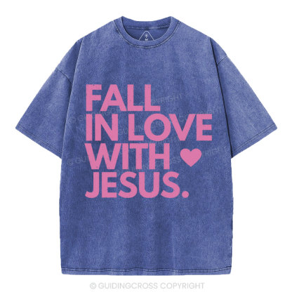 Fall In Love With Jesus Chrsitian Washed T-Shirt