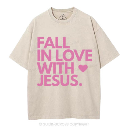 Fall In Love With Jesus Chrsitian Washed T-Shirt