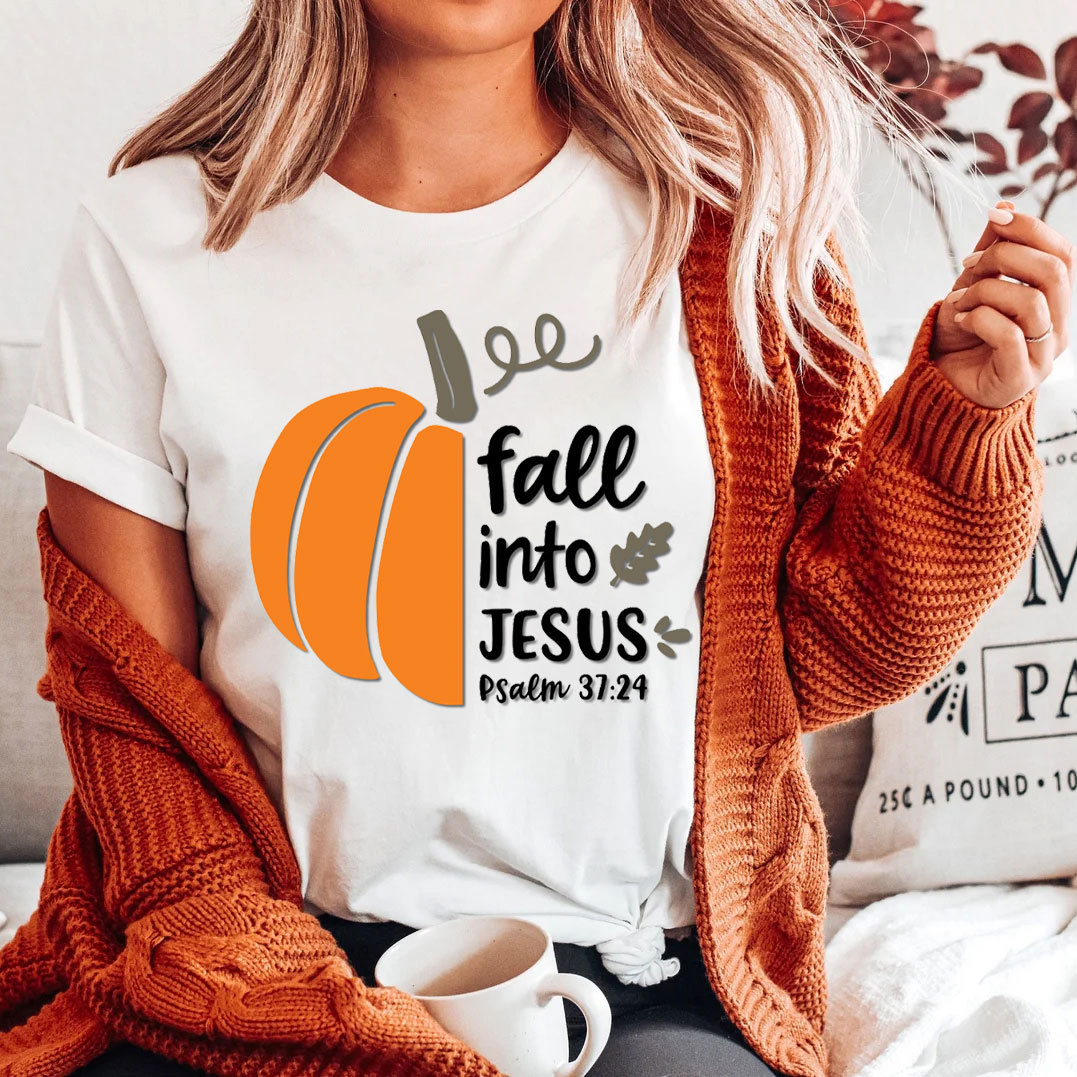 Fall Into Jesus Psalm 37：24 Christian T-Shirt