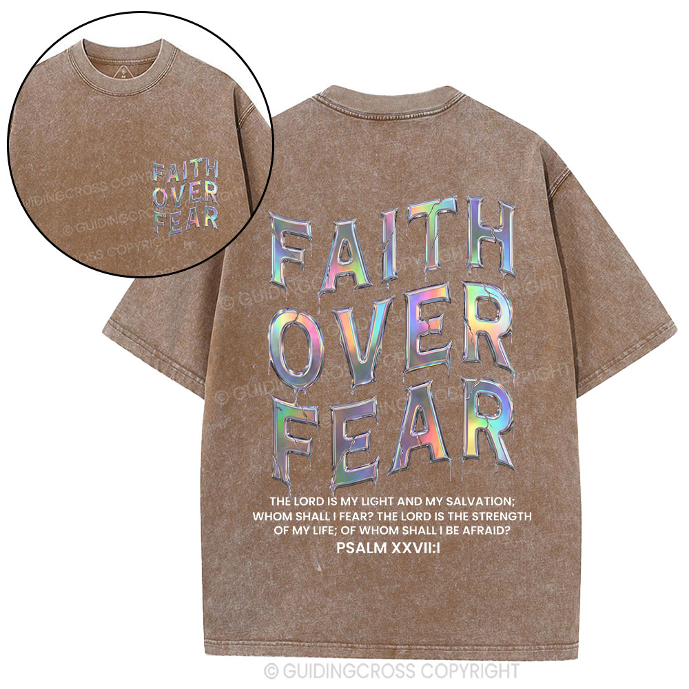 Fantaistic Faith Over Fear Christian Washed T-Shirt