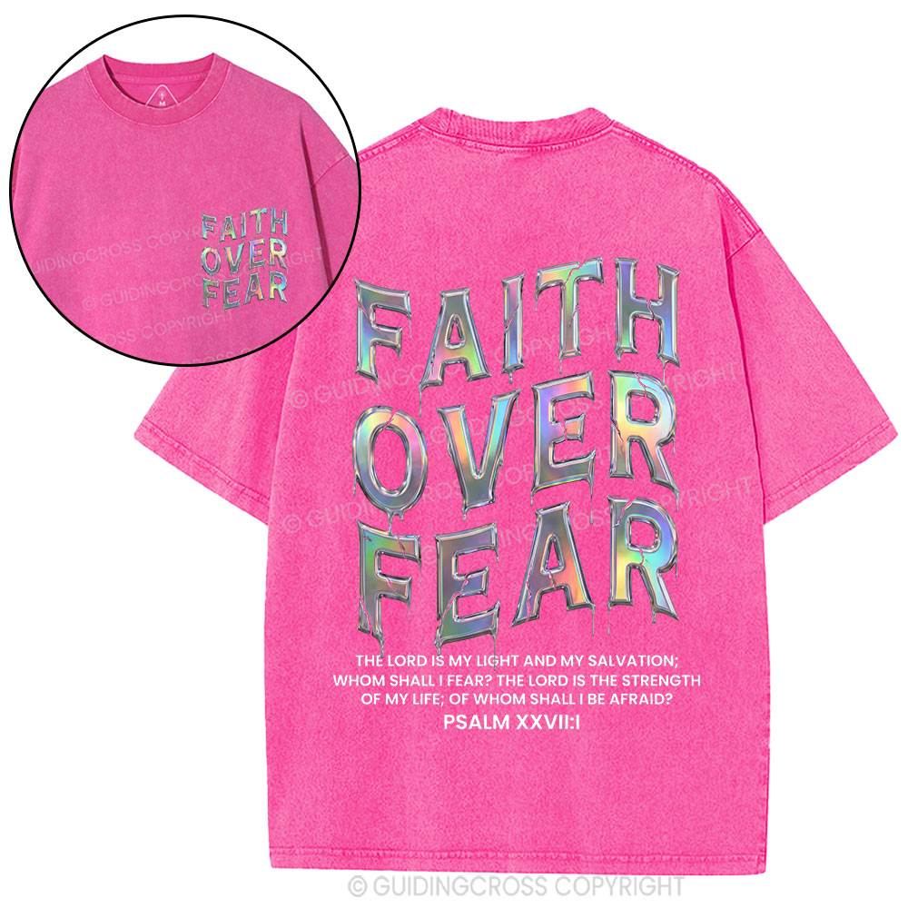 Fantaistic Faith Over Fear Christian Washed T-Shirt