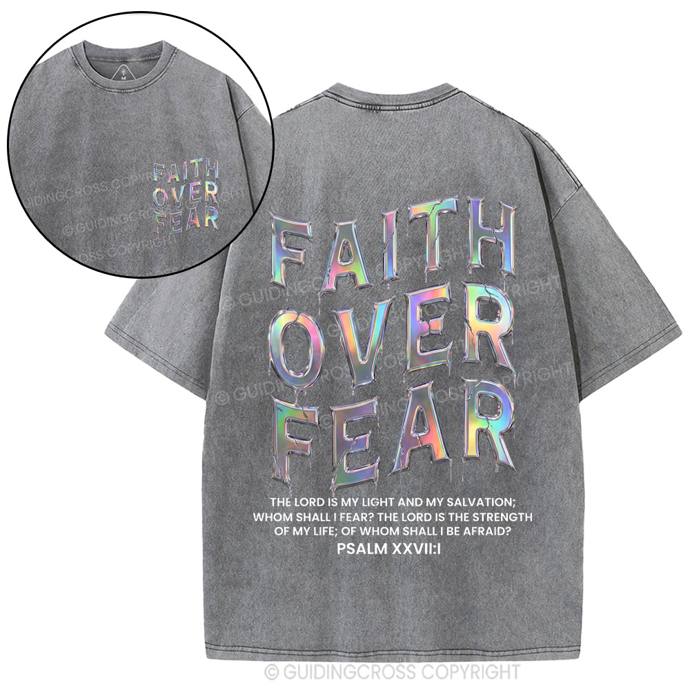 Fantaistic Faith Over Fear Christian Washed T-Shirt