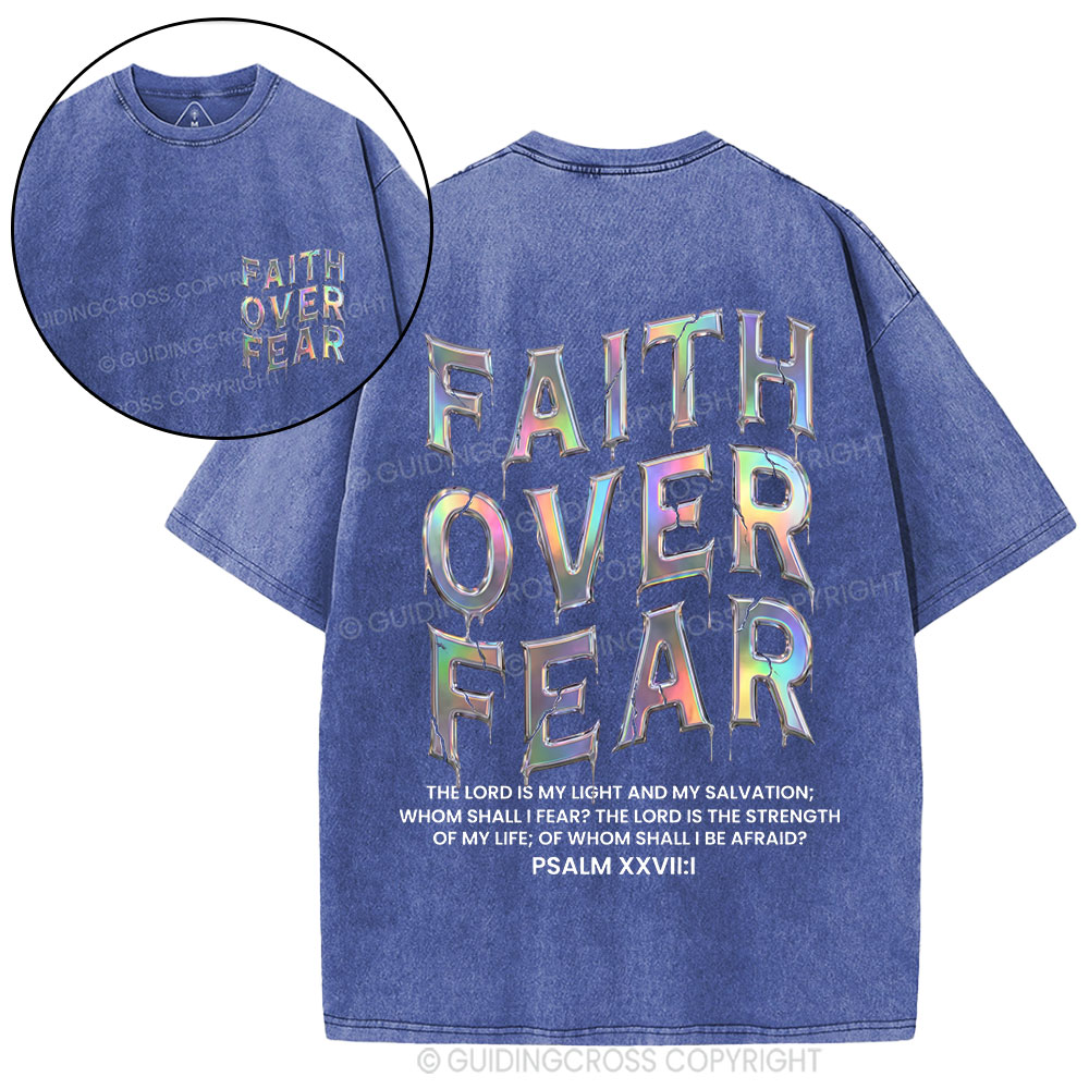 Fantaistic Faith Over Fear Christian Washed T-Shirt