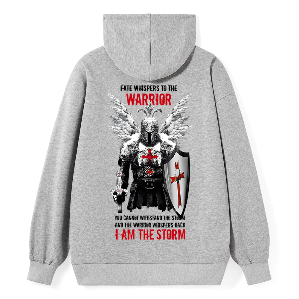 Fate Whispers To The Warrior I Am The Storm Christian Hoodie