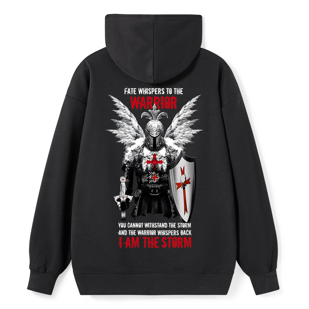 Fate Whispers To The Warrior I Am The Storm Christian Hoodie Sale - GuidingCross