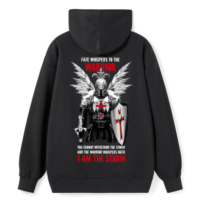 Fate Whispers To The Warrior I Am The Storm Christian Hoodie