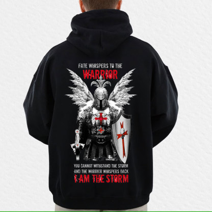 Fate Whispers To The Warrior I Am The Storm Christian Hoodie