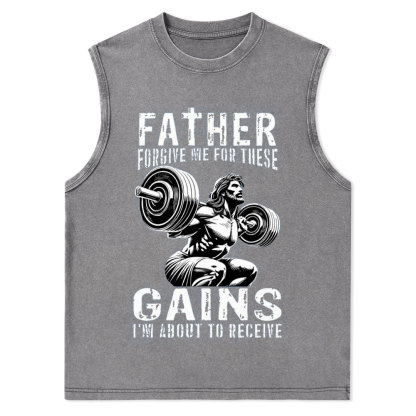 Father Forgive Me For These Christian Washed Tank Top
