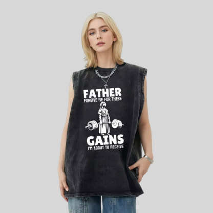 Father Forgiven Me For These Gains Christian Washed Tank Top
