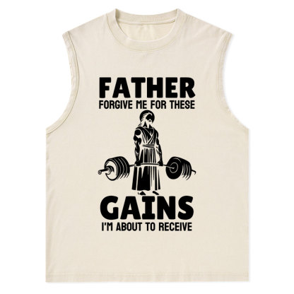 Father Forgiven Me For These Gains Christian Washed Tank Top
