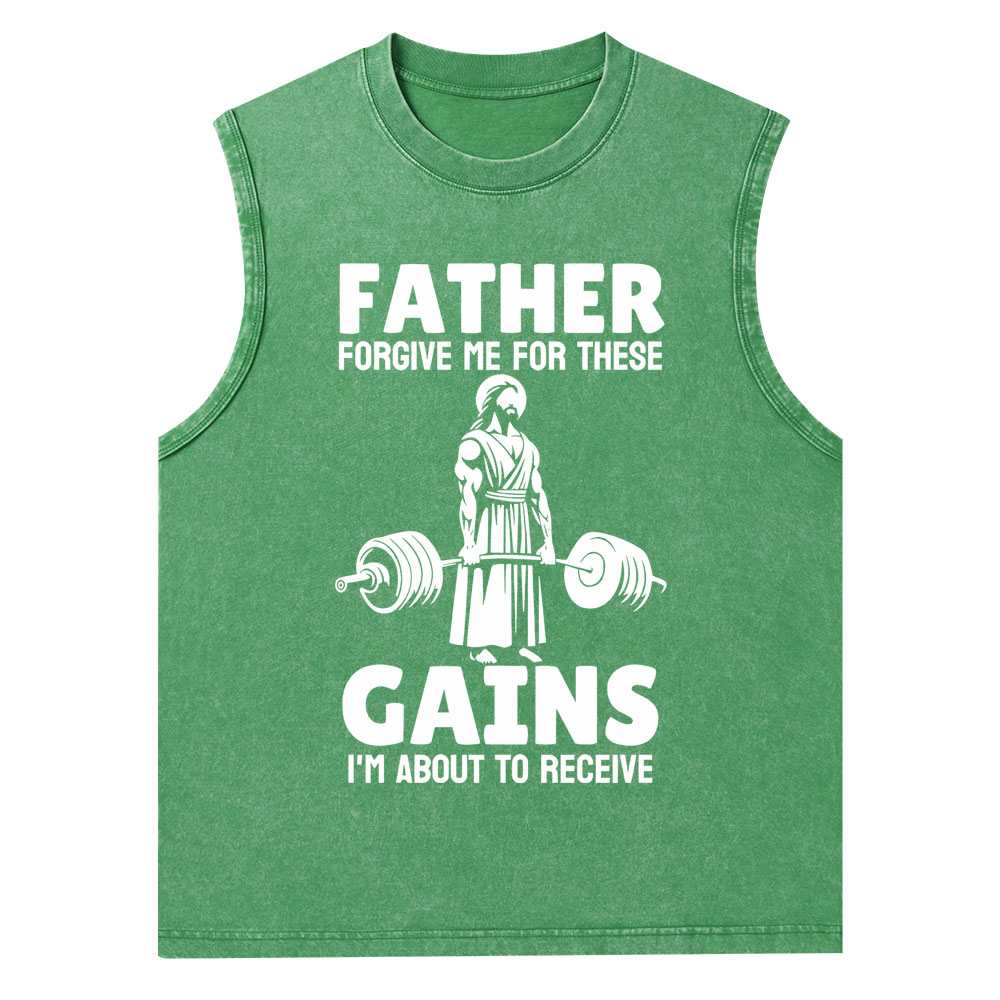 Father Forgiven Me For These Gains Christian Washed Tank Top