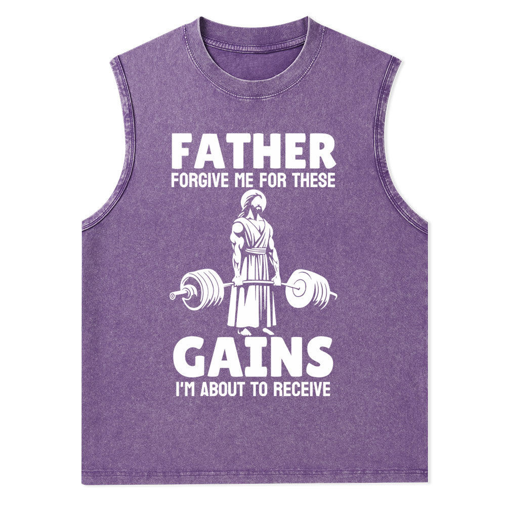 Father Forgiven Me For These Gains Christian Washed Tank Top