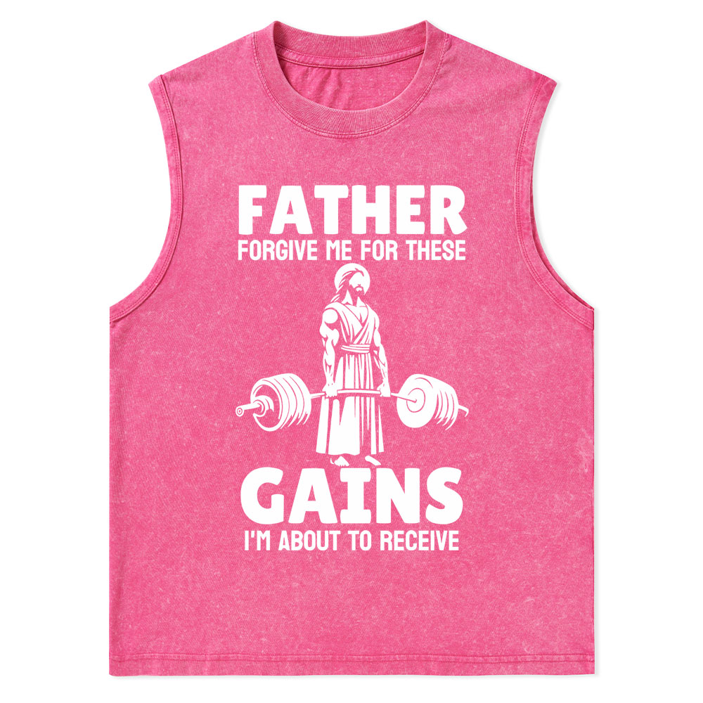 Father Forgiven Me For These Gains Christian Washed Tank Top