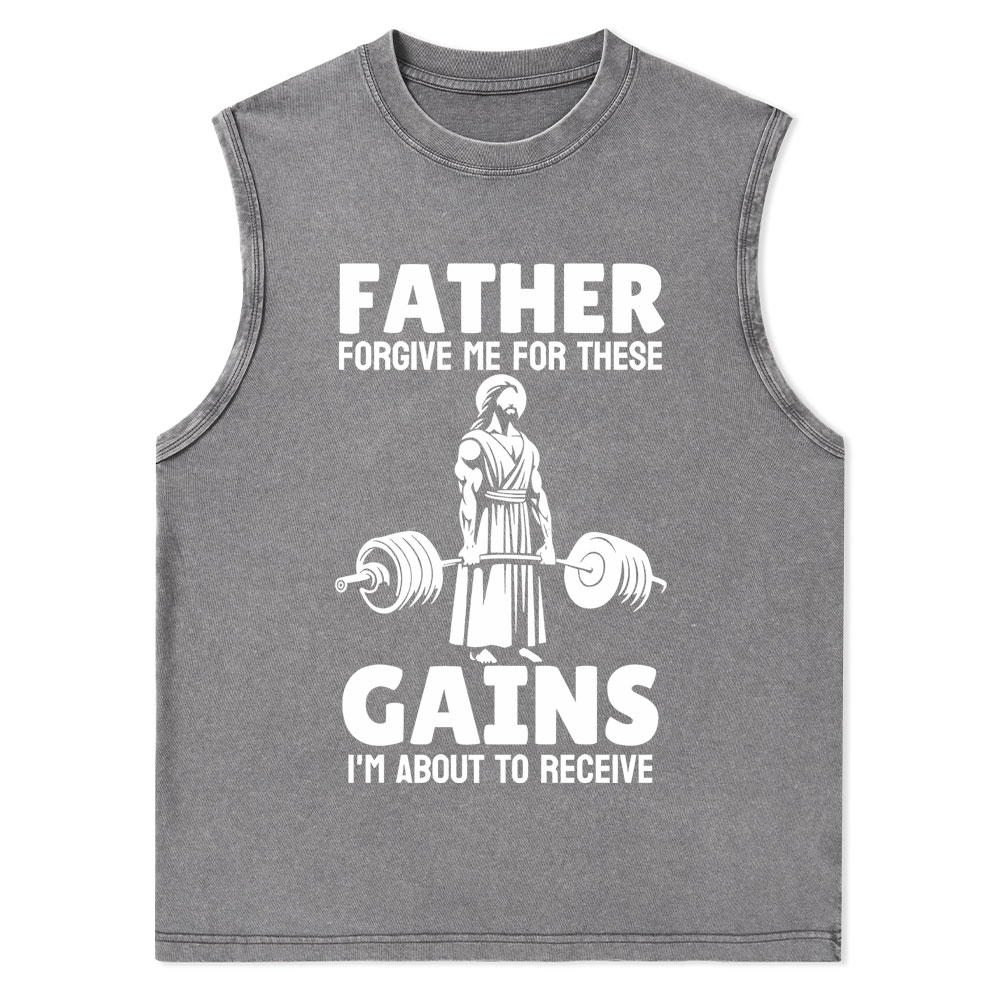 Father Forgiven Me For These Gains Christian Washed Tank Top