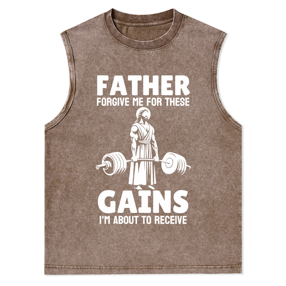Father Forgiven Me For These Gains Christian Washed Tank Top