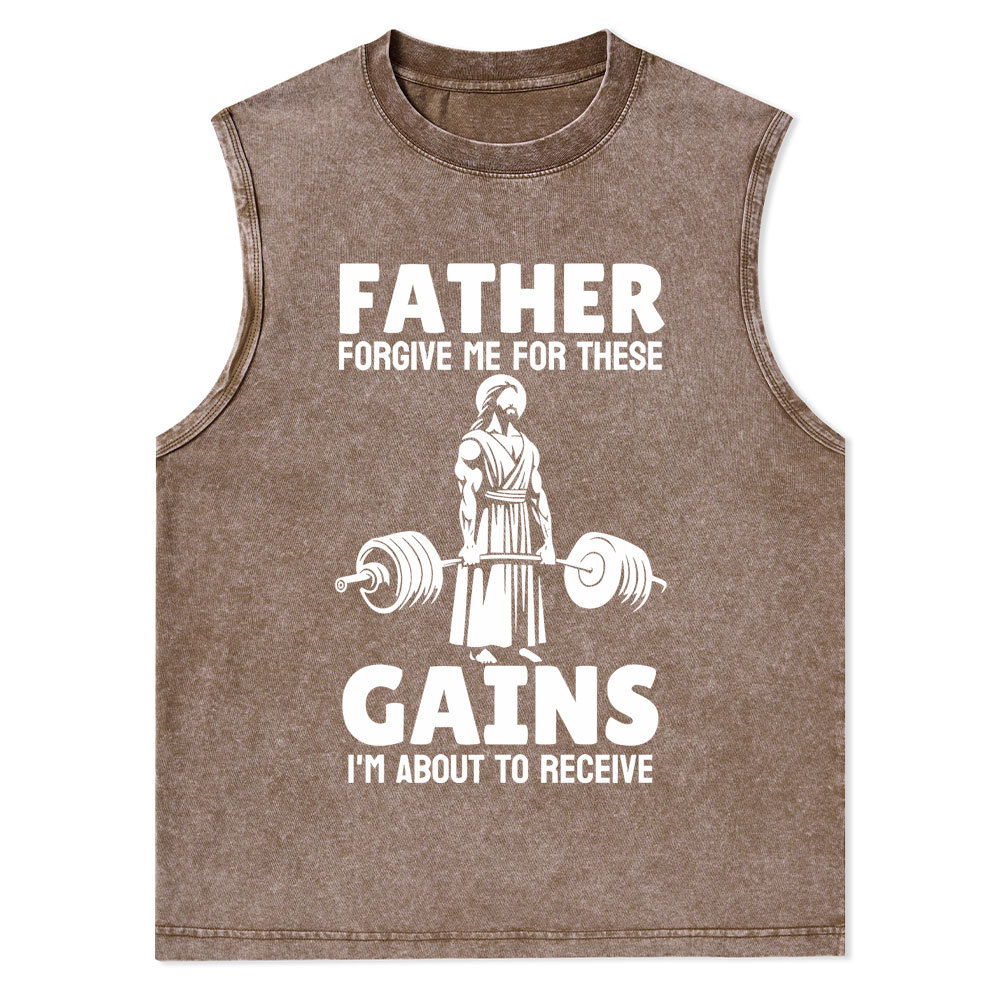 Father Forgiven Me For These Gains Christian Washed Tank Top