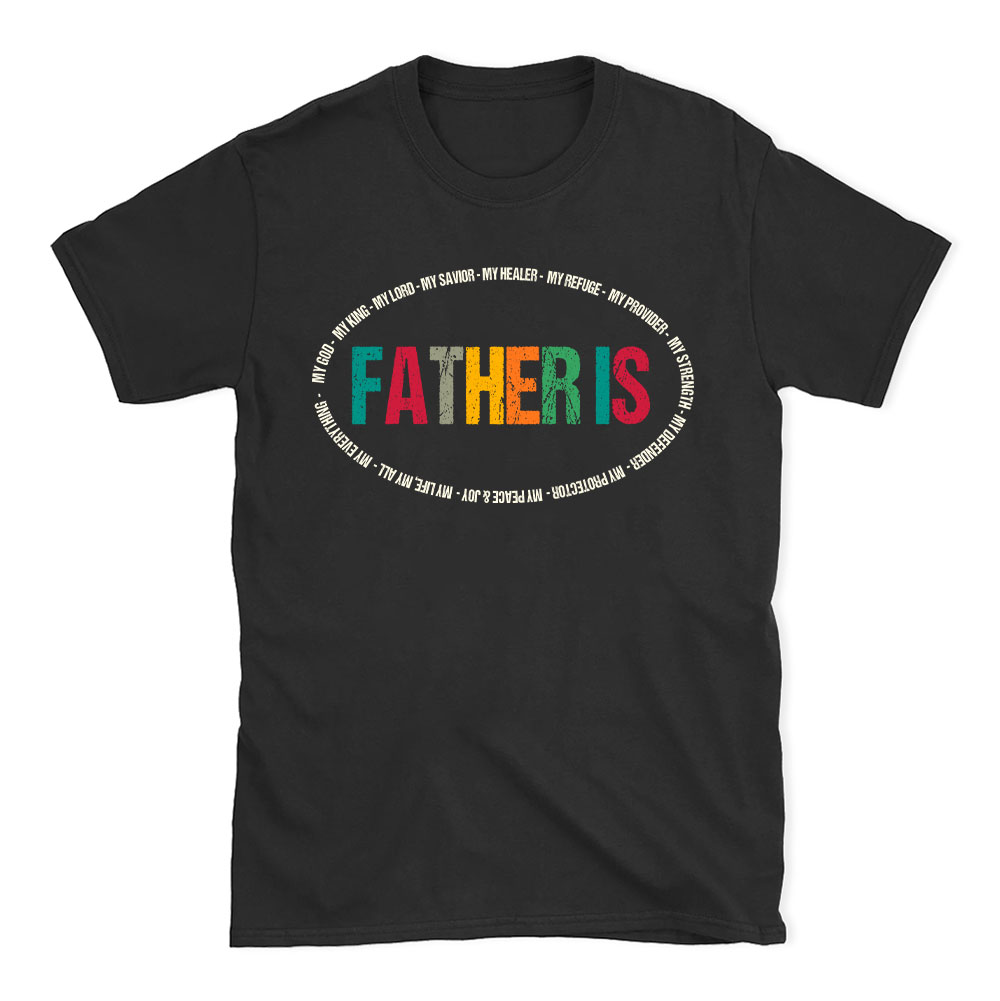 Father Is My Hero Christian T-Shirt