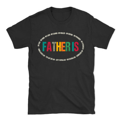 Father Is My Hero Christian T-Shirt