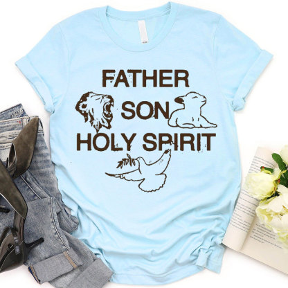 Father Son Holy Spirit Christian T-Shirt