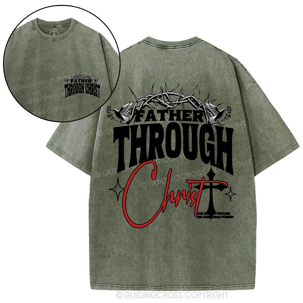 Father Through Christ Christian Washed T-Shirt