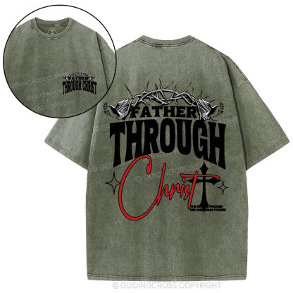 Father Through Christ Christian Washed T-Shirt