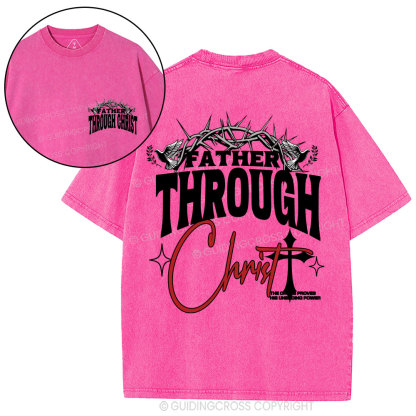 Father Through Christ Christian Washed T-Shirt