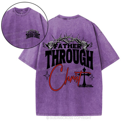 Father Through Christ Christian Washed T-Shirt
