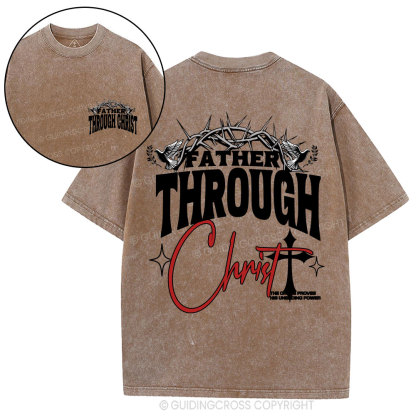 Father Through Christ Christian Washed T-Shirt
