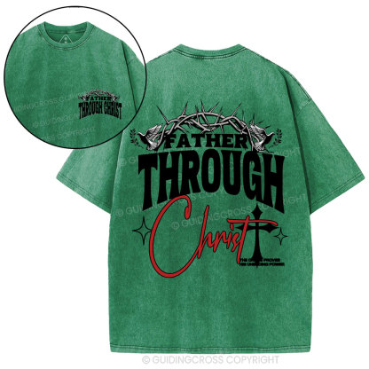 Father Through Christ Christian Washed T-Shirt