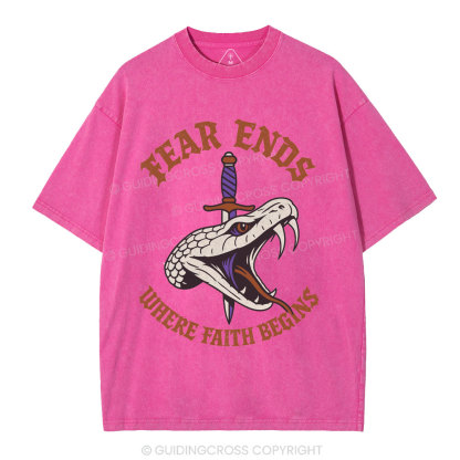 Fear Ends Where Faith Begins Christian Washed T-Shirt