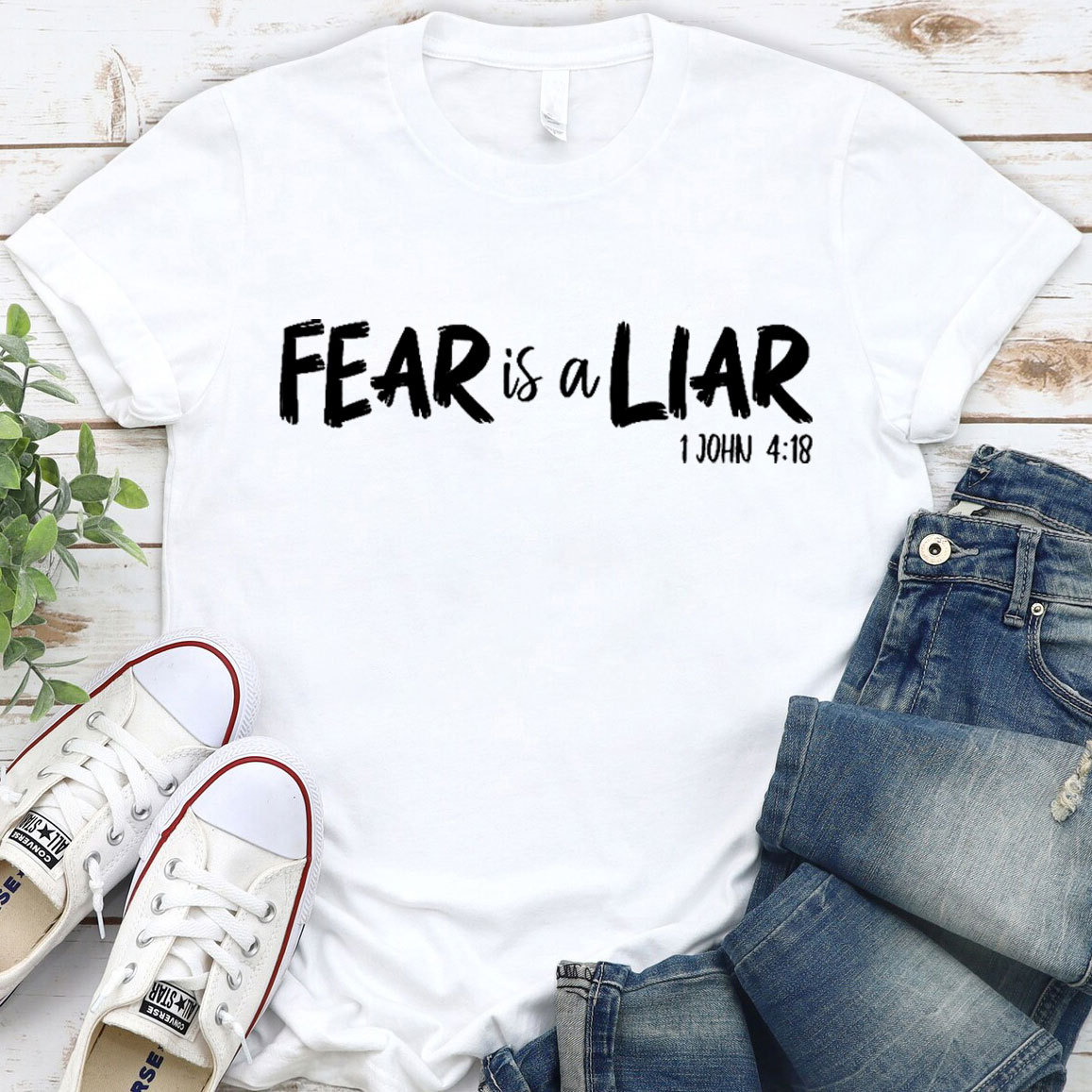 Fear Is A Liar Christian T-Shirt