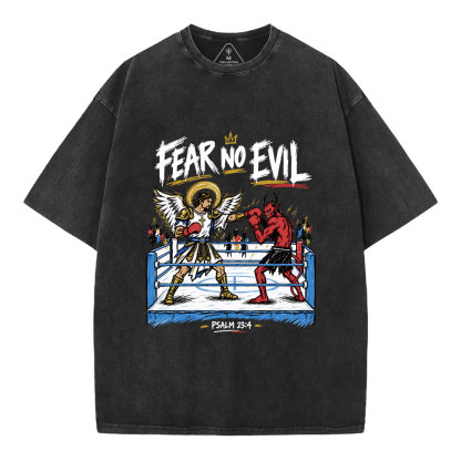 Fear No Evil Christian Washed T-Shirt
