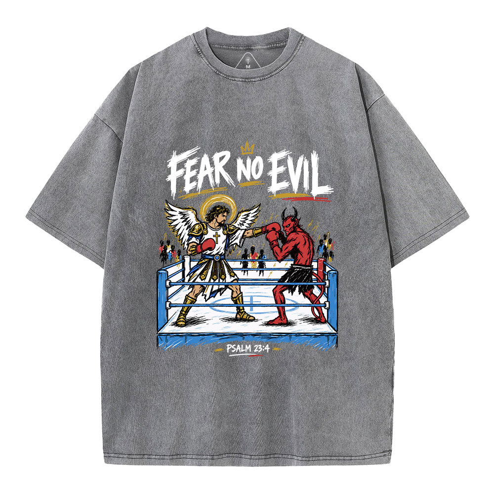 Fear No Evil Christian Washed T-Shirt