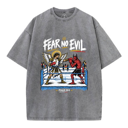 Fear No Evil Christian Washed T-Shirt