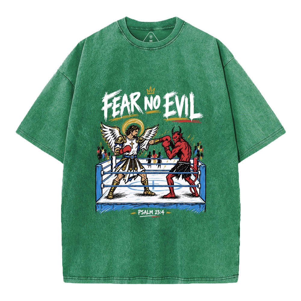 Fear No Evil Christian Washed T-Shirt