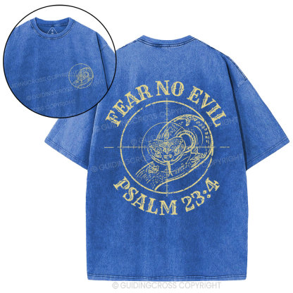 Fear No Evil  Christian Washed T-Shirt