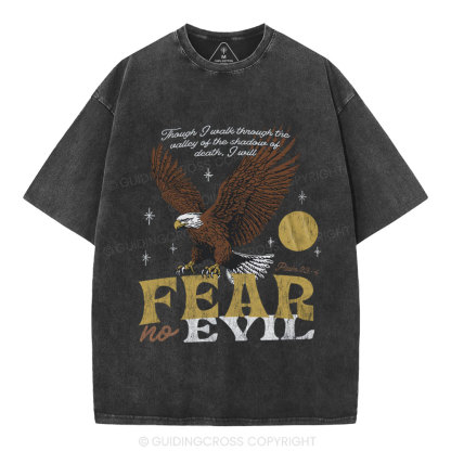 Fear No Evil Chrsitian Washed T-Shrit