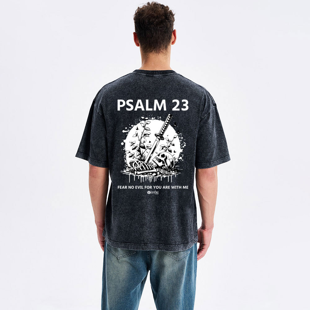 Fear No Evil For You Are With Me Christian Washed T-Shirt