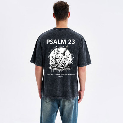 Fear No Evil For You Are With Me Christian Washed T-Shirt