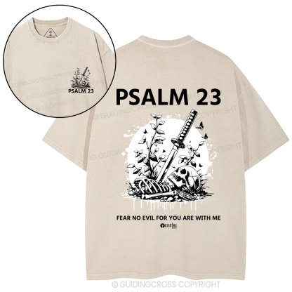 Fear No Evil For You Are With Me Christian Washed T-Shirt