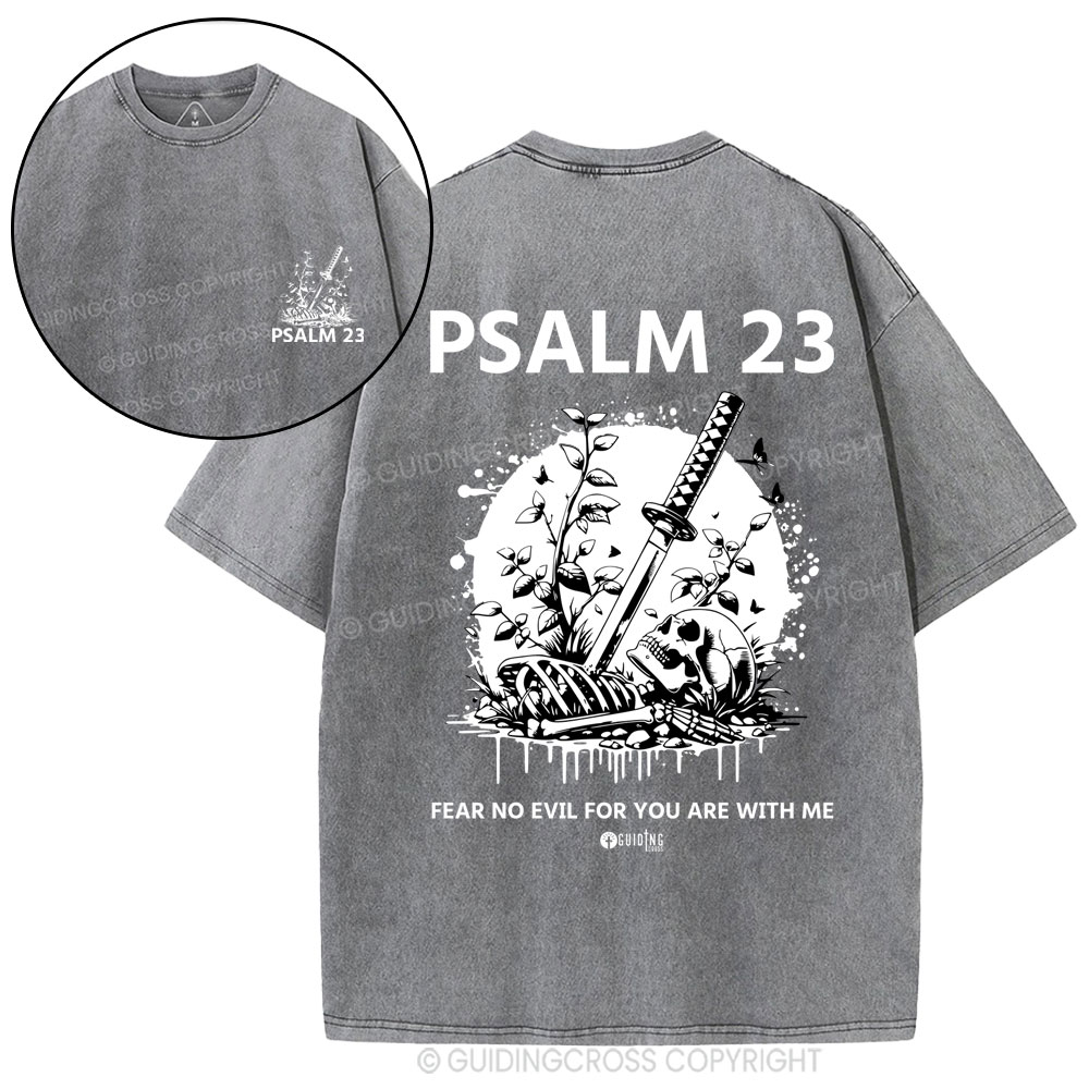 Fear No Evil For You Are With Me Christian Washed T-Shirt
