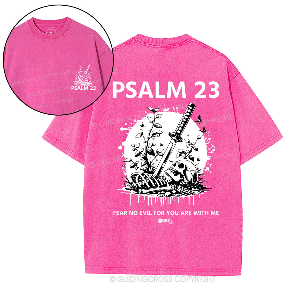 Fear No Evil For You Are With Me Christian Washed T-Shirt