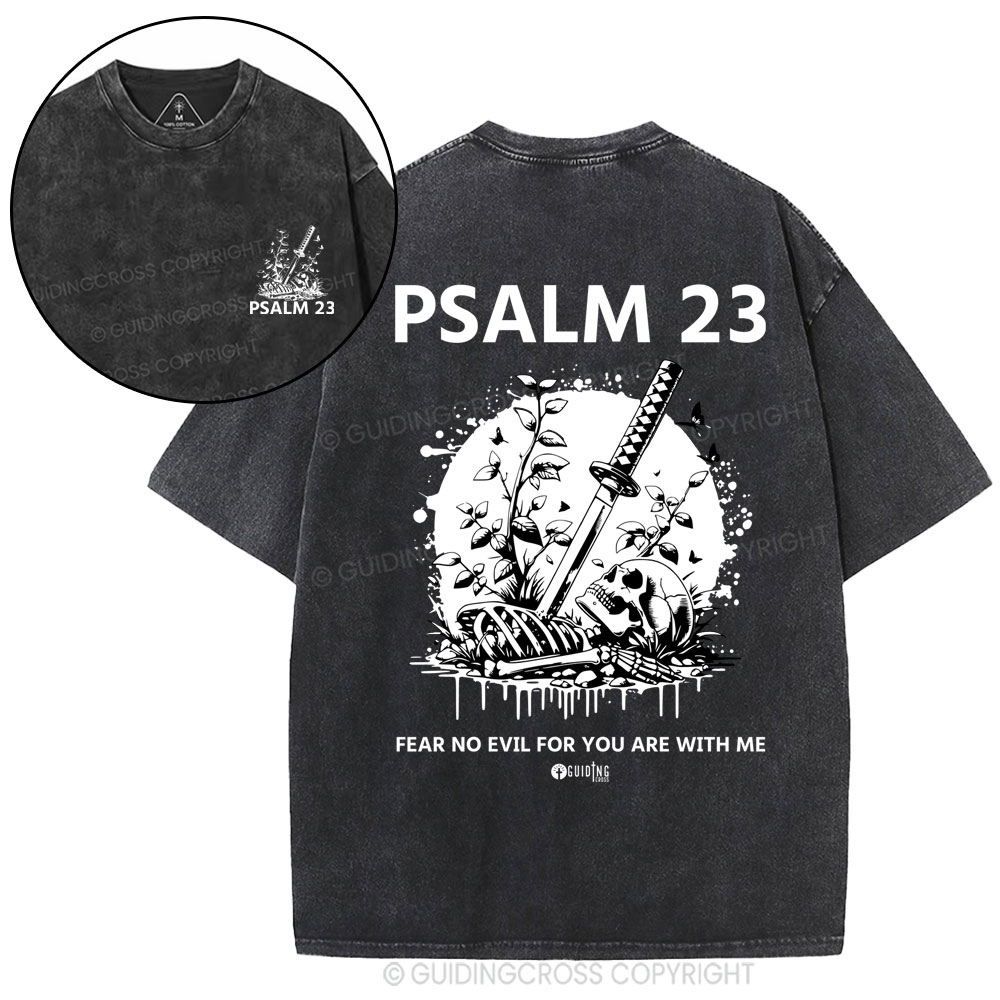 Fear No Evil For You Are With Me Christian Washed T-Shirt