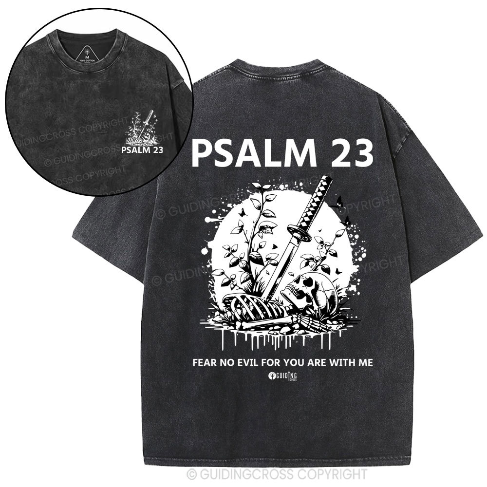 Fear No Evil For You Are With Me Christian Washed T-Shirt