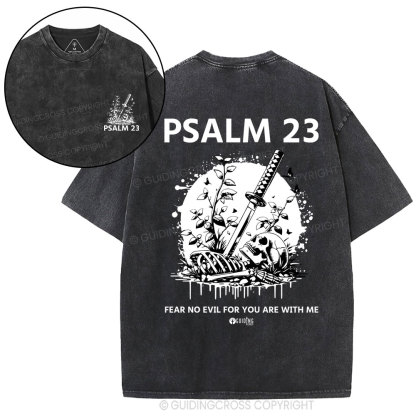 Fear No Evil For You Are With Me Christian Washed T-Shirt