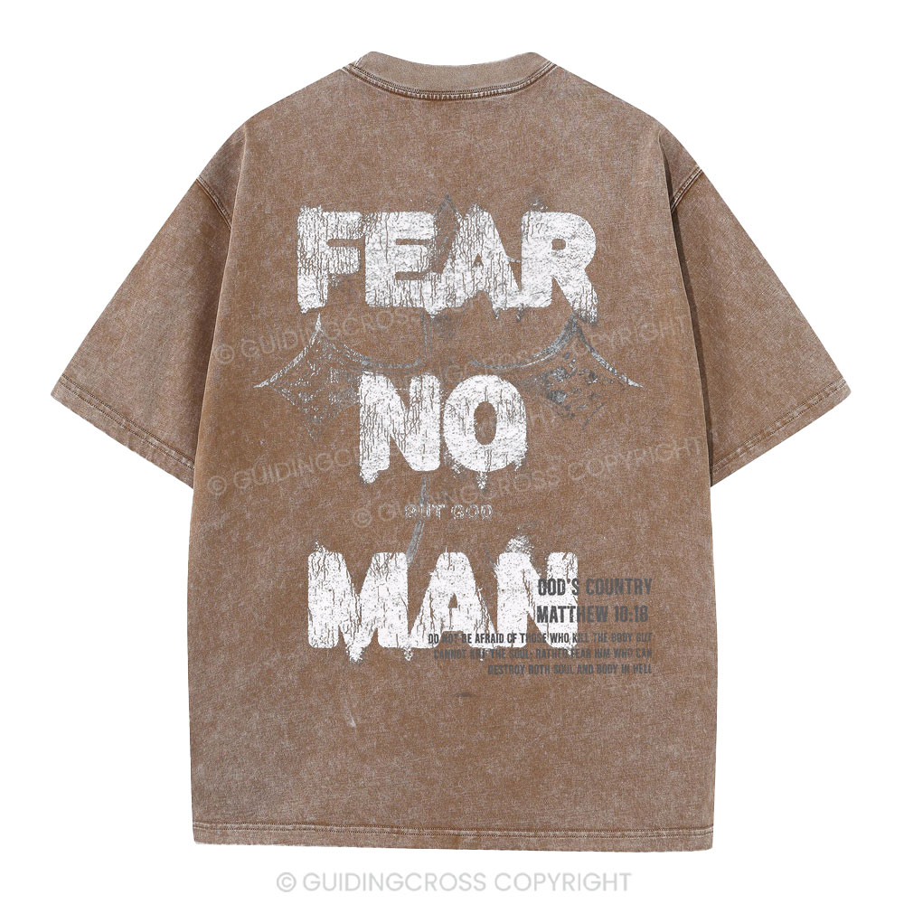 Fear No Man But God Christian Washed T-Shirt